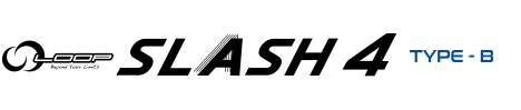 LOOP SLASH 4 TYPE-B